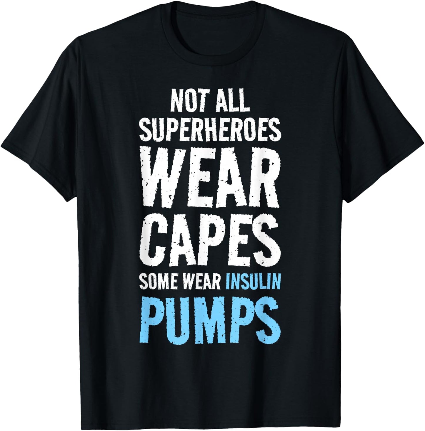 Not All Superheroes Wear Capes Diabetes Diabetes T-Shirt - T-Shirt | Black