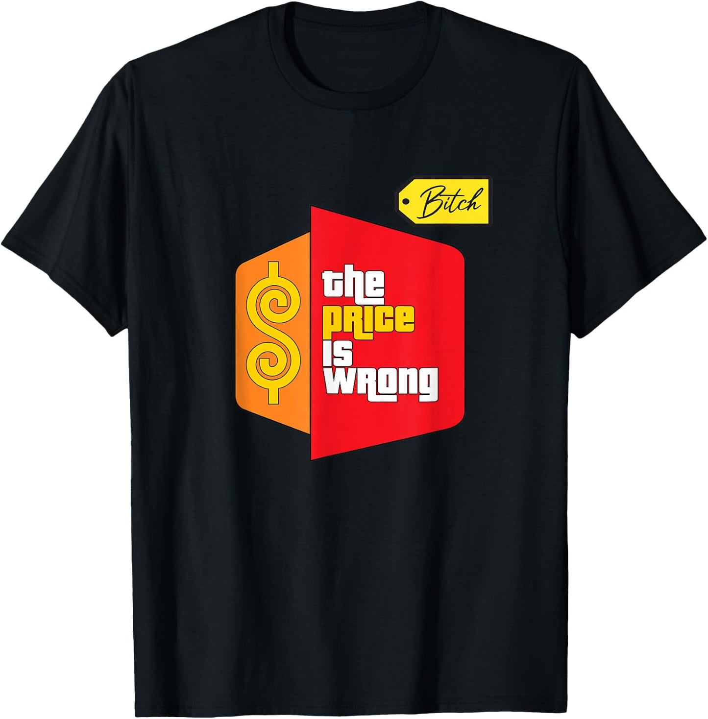 The Price Is Wrong T-Shirt - T-Shirt | Black