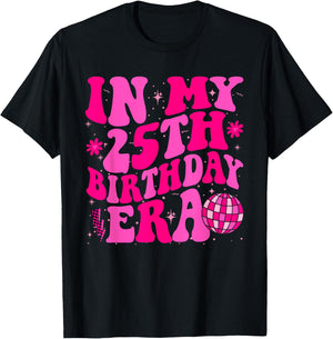 In My 25th Birthday Era Groovy Twenty - Five 25 Years Old T-Shirt - T-Shirt | Black