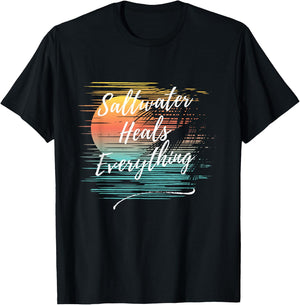 Saltwater Heals Everything, Cool Unique Beach Fun Ocean T-Shirt - T-Shirt | Black