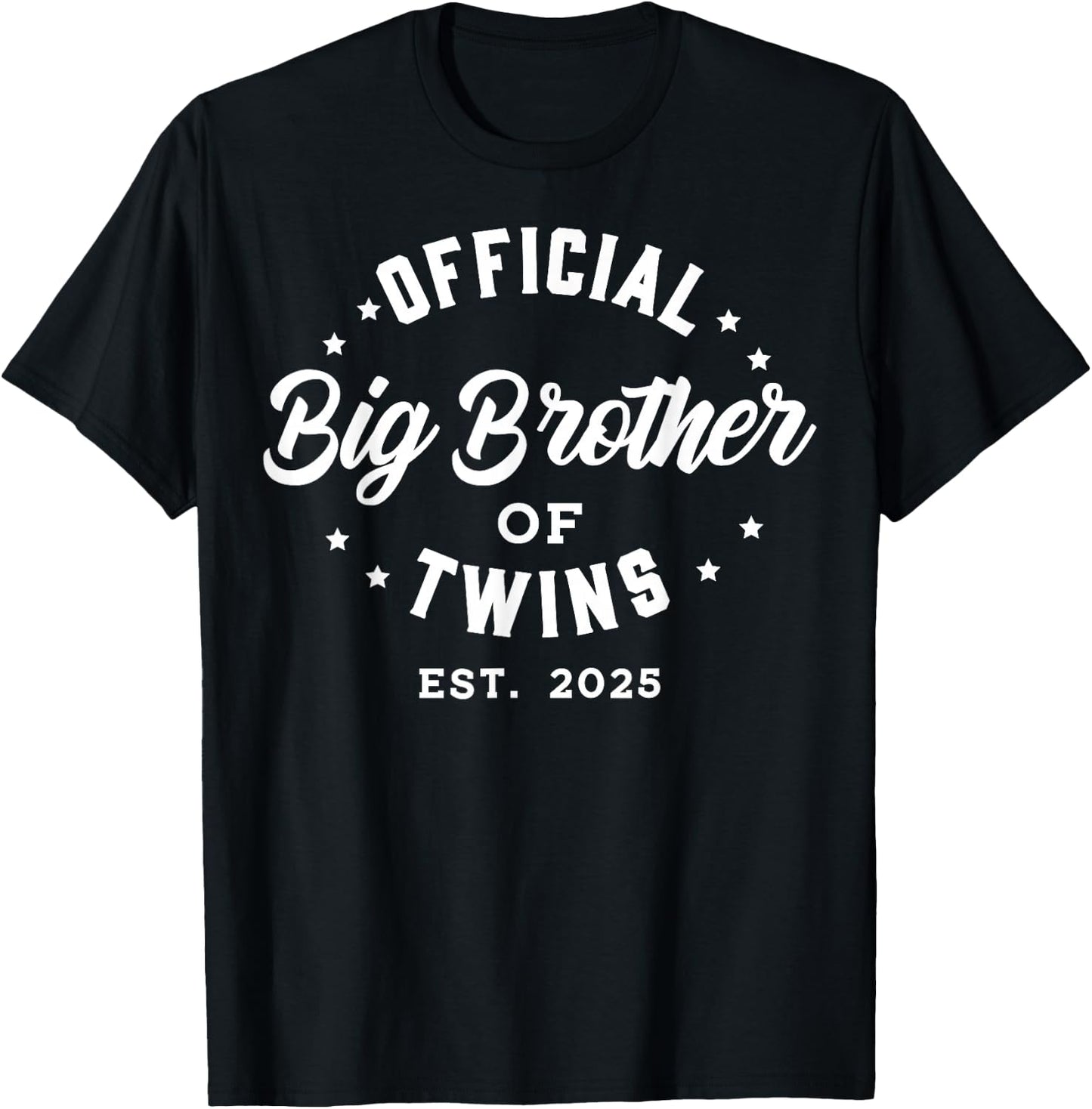 Official Big Brother of Twins 2025 Baby Announcement Gifts T-Shirt - T-Shirt | Black