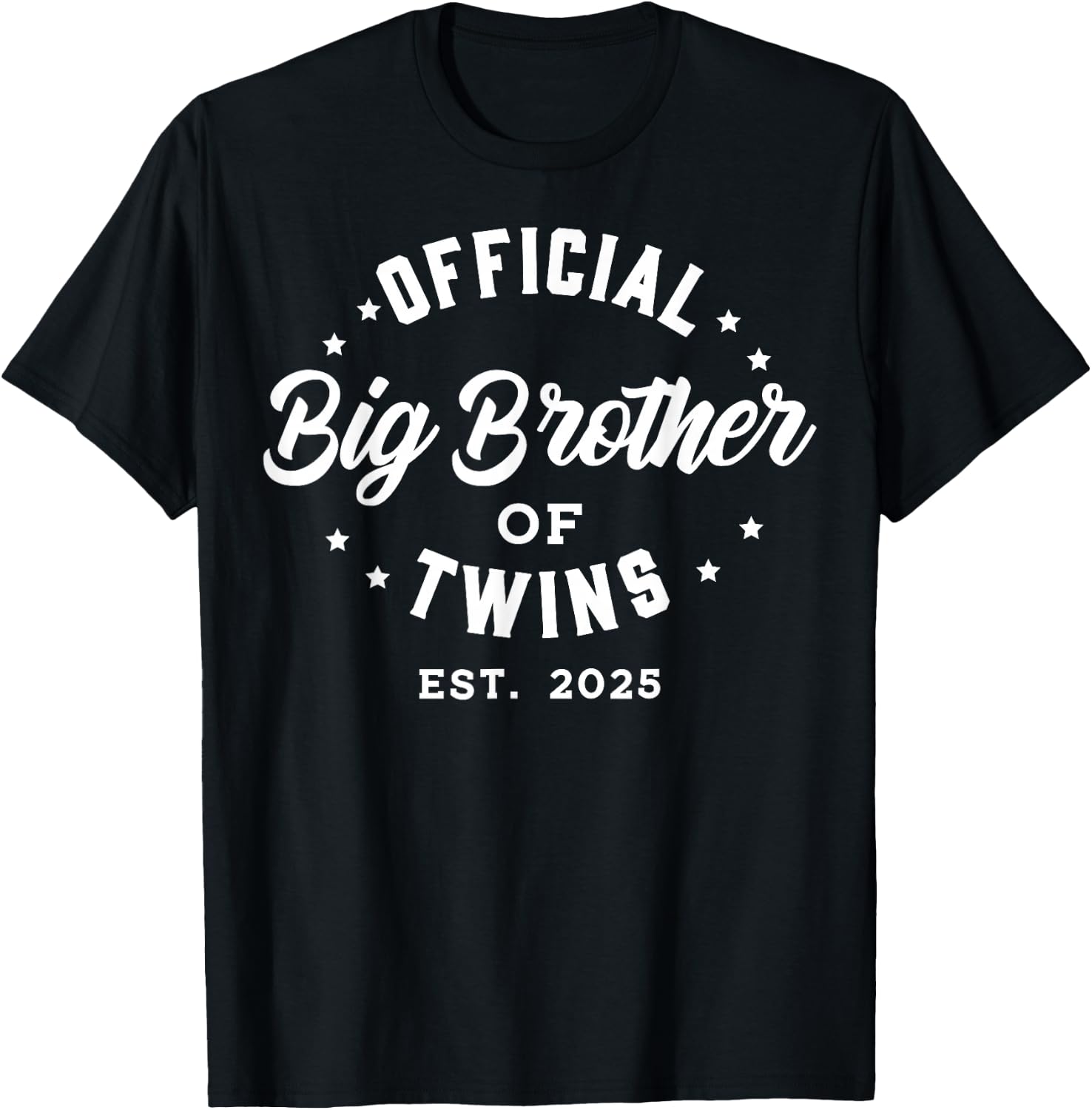 Official Big Brother of Twins 2025 Baby Announcement Gifts T-Shirt - T-Shirt | Black