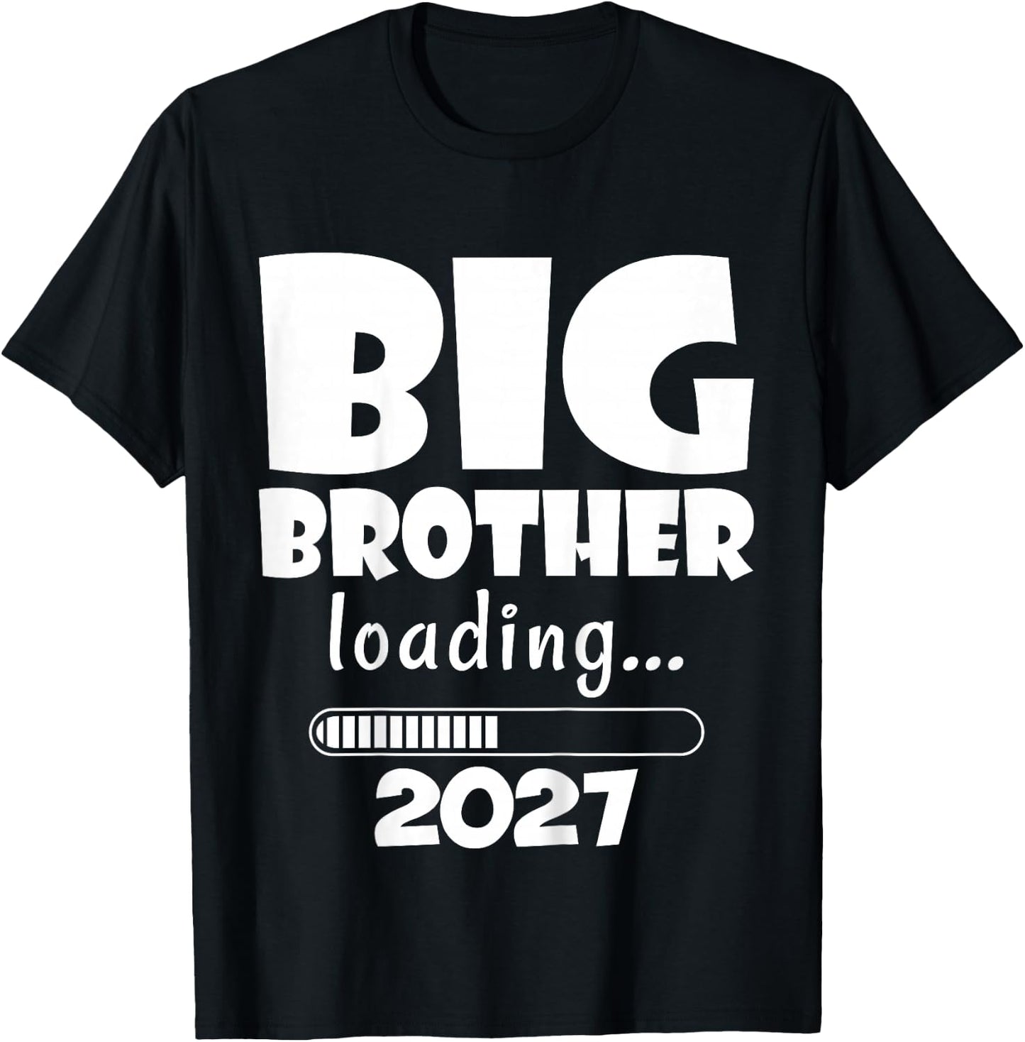 Kids Big Brother Loading 2027 Baby Announcement First Time Bro T-Shirt - T-Shirt | Black