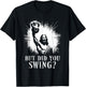 But Did You Swing - Funny Jesus Kettlebell Weightlifting T-Shirt - T-Shirt | Black