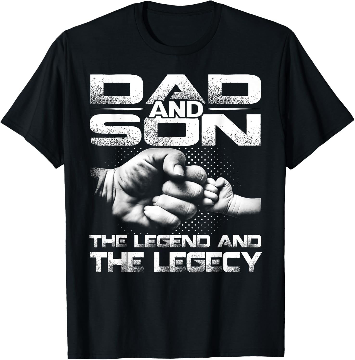 Dad And Son The Legend And The Legacy T-Shirt - T-Shirt | Black