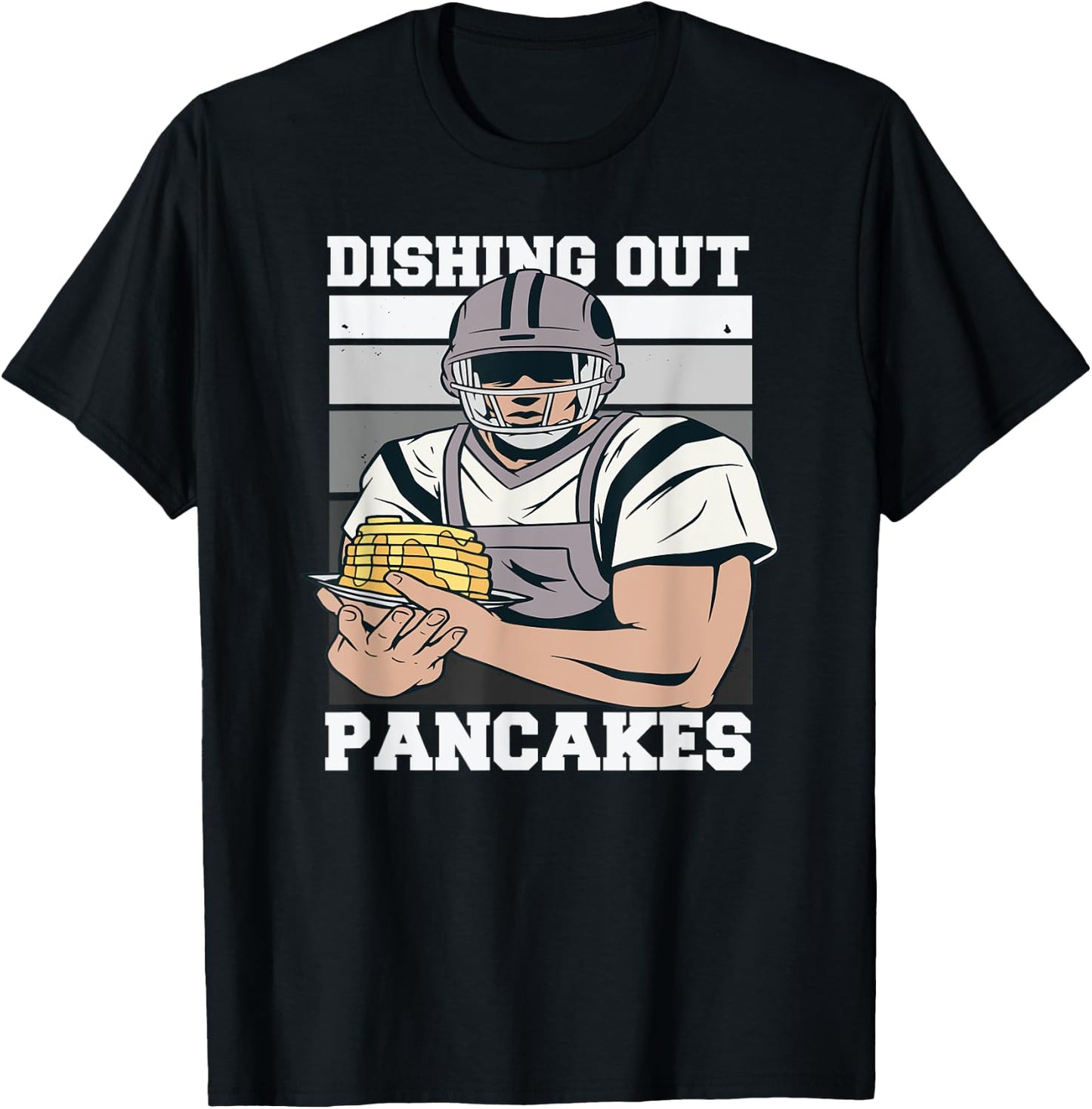 Funny Football Offensive Lineman Dishing Out Pancakes T-Shirt - T-Shirt | Black