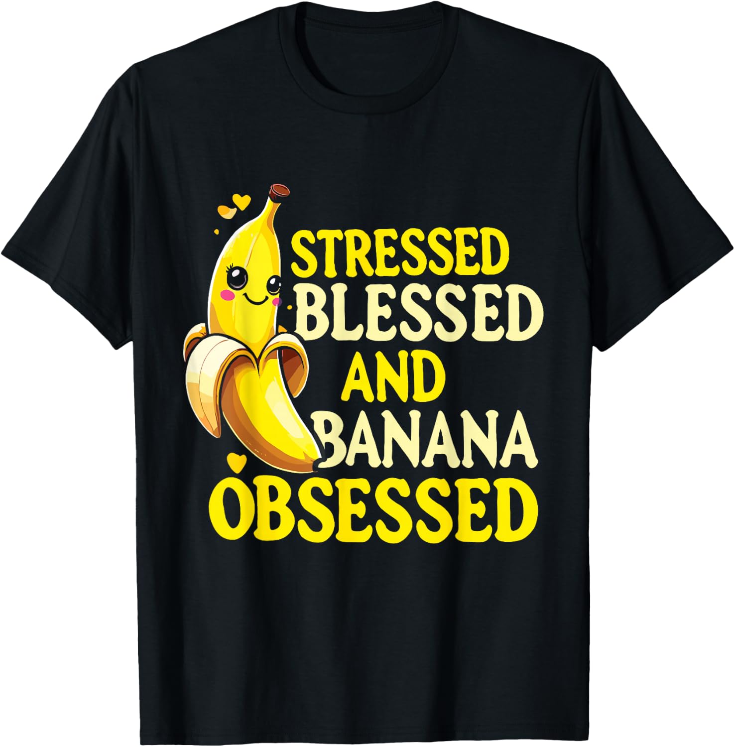 Funny Banana | Stressed Blessed And Banana Obsessed T-Shirt - T-Shirt | Black