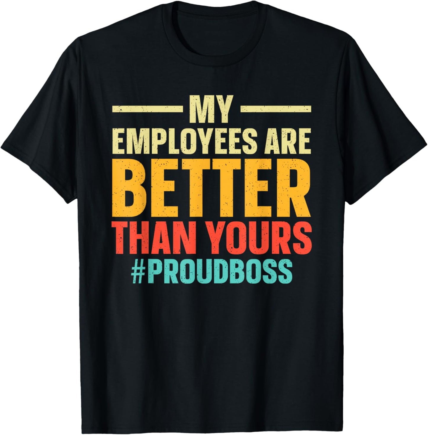 Proud Boss Art Women Bosses Day Boss Appreciation T-Shirt - T-Shirt | Black