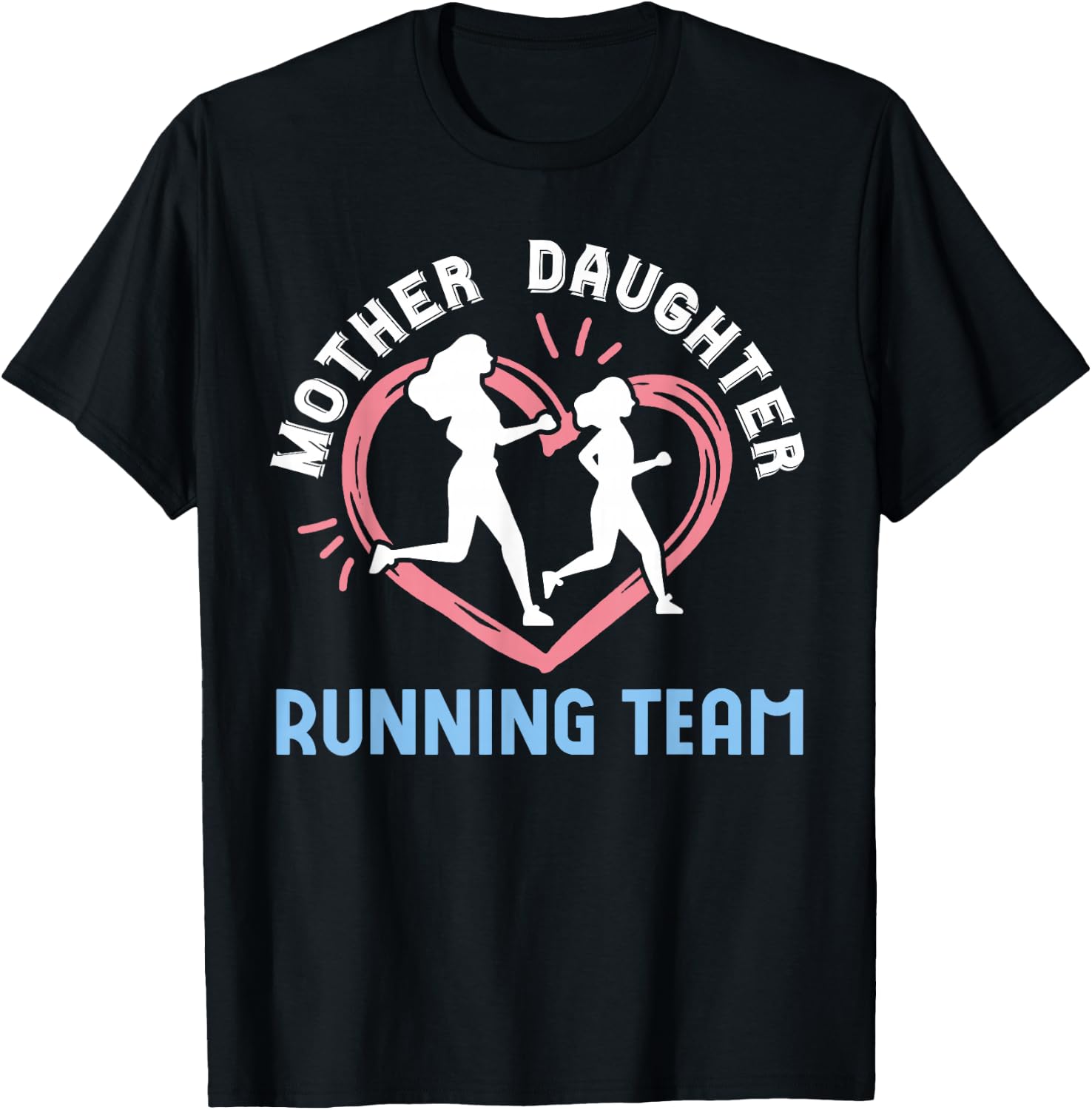 Mother Daughter Running Team 2025 Marathon Runner Family T-Shirt - T-Shirt | Black