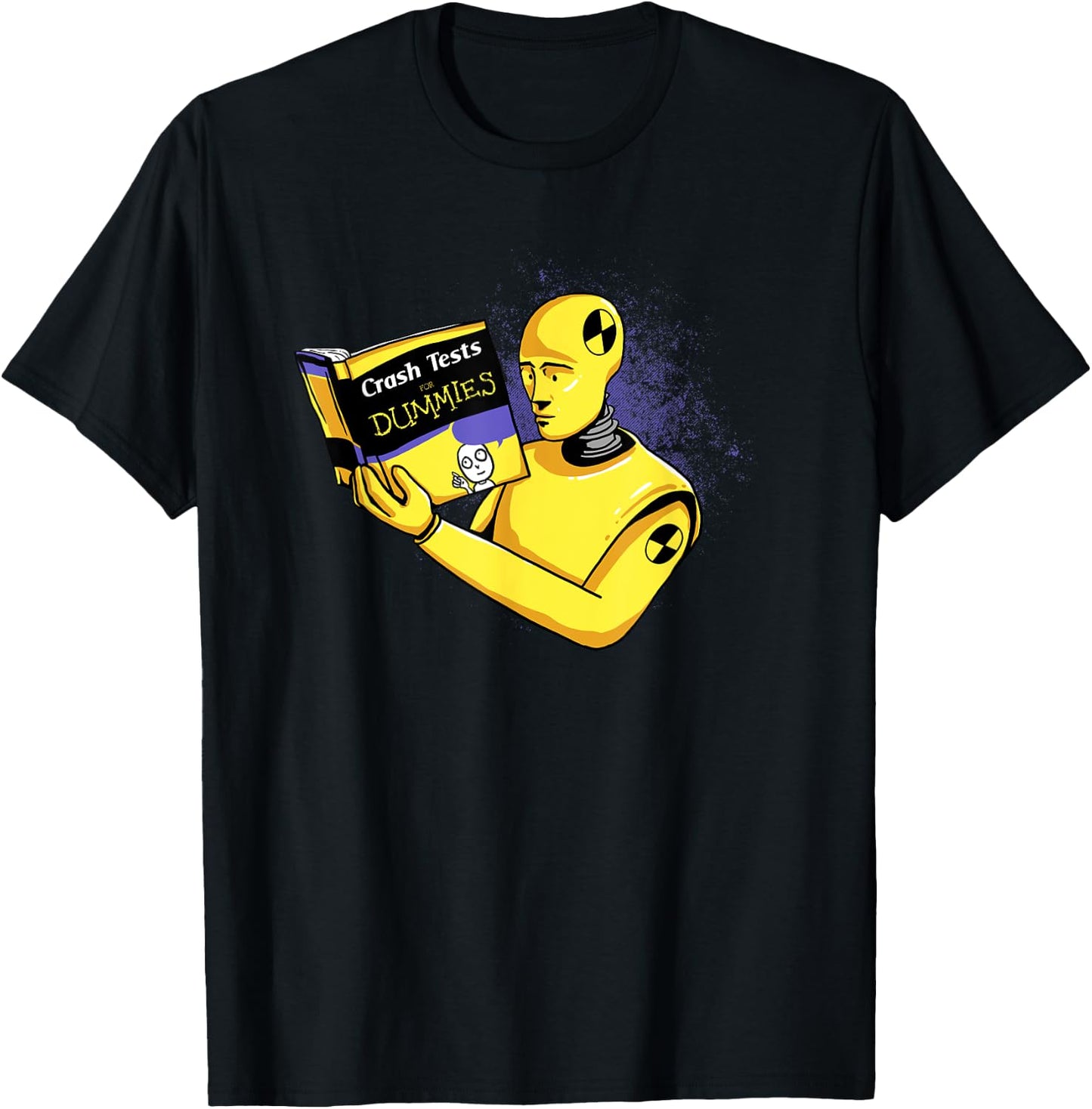 Crash Tests for Dummies Funny Shirt Funny T-Shirt - T-Shirt | Black