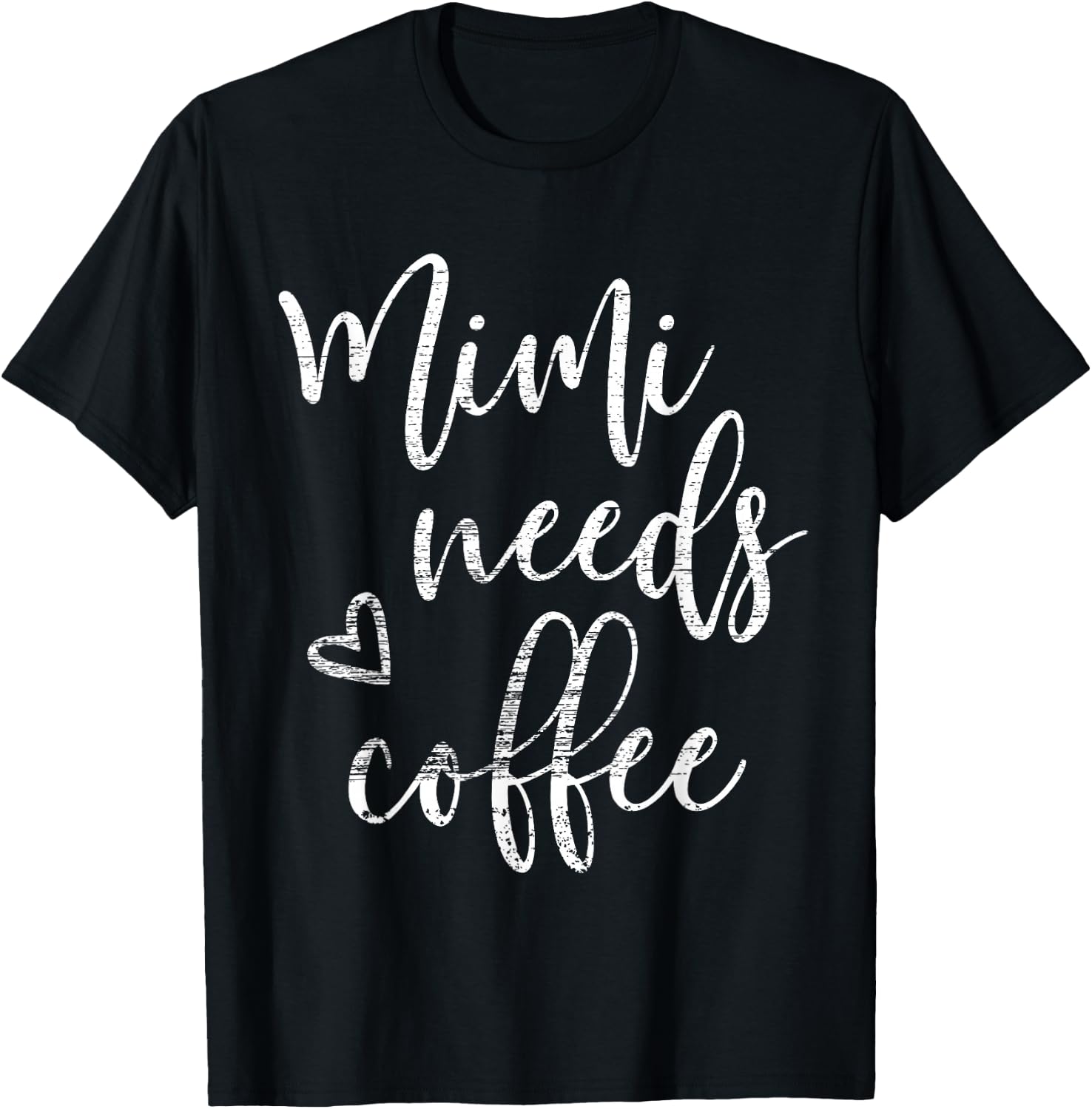 Mimi Needs Coffee Shirt Grandma Mother's Day T-Shirt - T-Shirt | Black