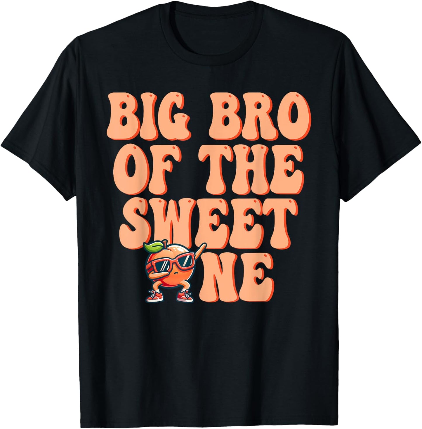 Big Brother of The Sweet One Peach 1st Birthday on Peach T-Shirt - T-Shirt | Black