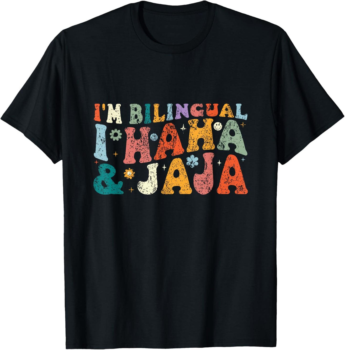 I'm Bilingual I Haha Jaja Spanish Teacher Bilingual Teacher Men Women T-Shirt - T-Shirt | Black