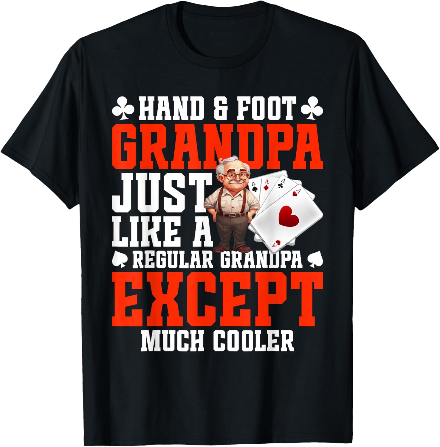 Hand and Foot Cards with Point Values Game Grandpa Hand Foot T-Shirt - T-Shirt | Black