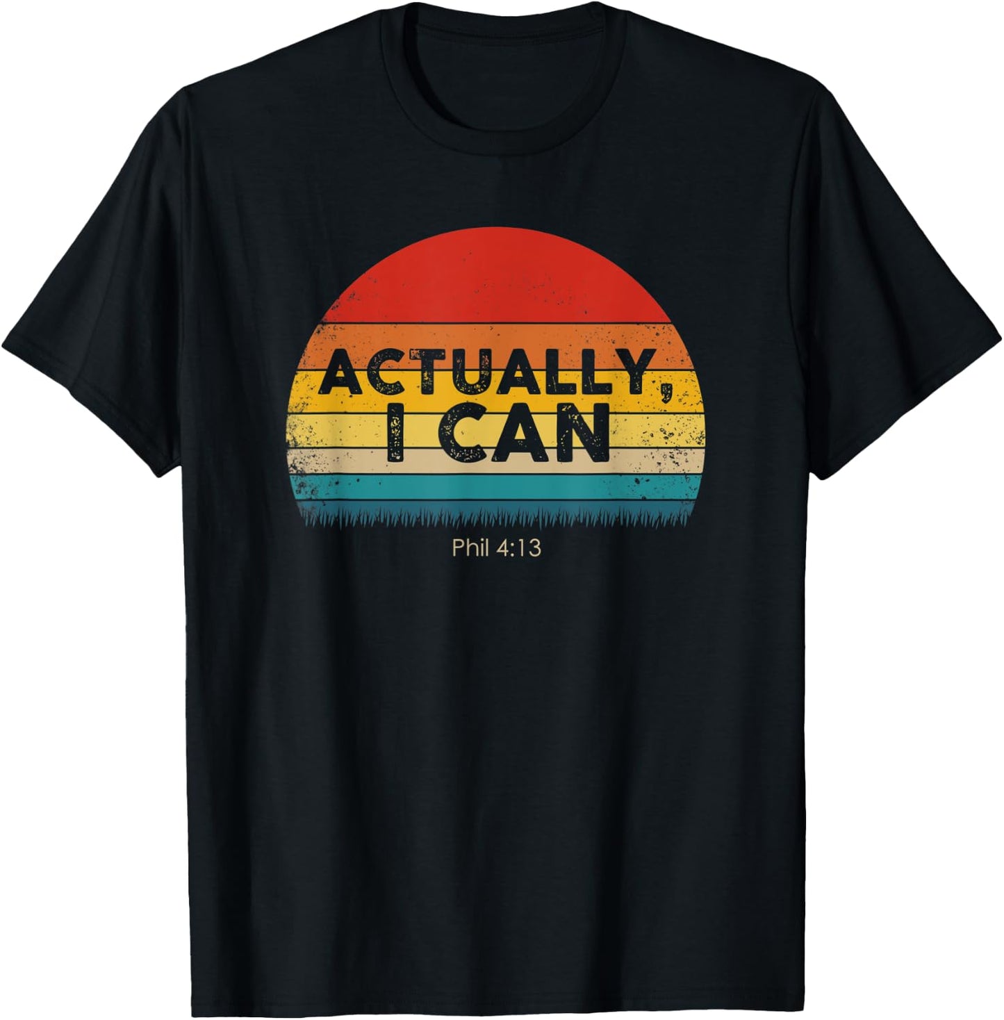 Funny Christian - Actually I Can - Gift T-Shirt - T-Shirt | Black