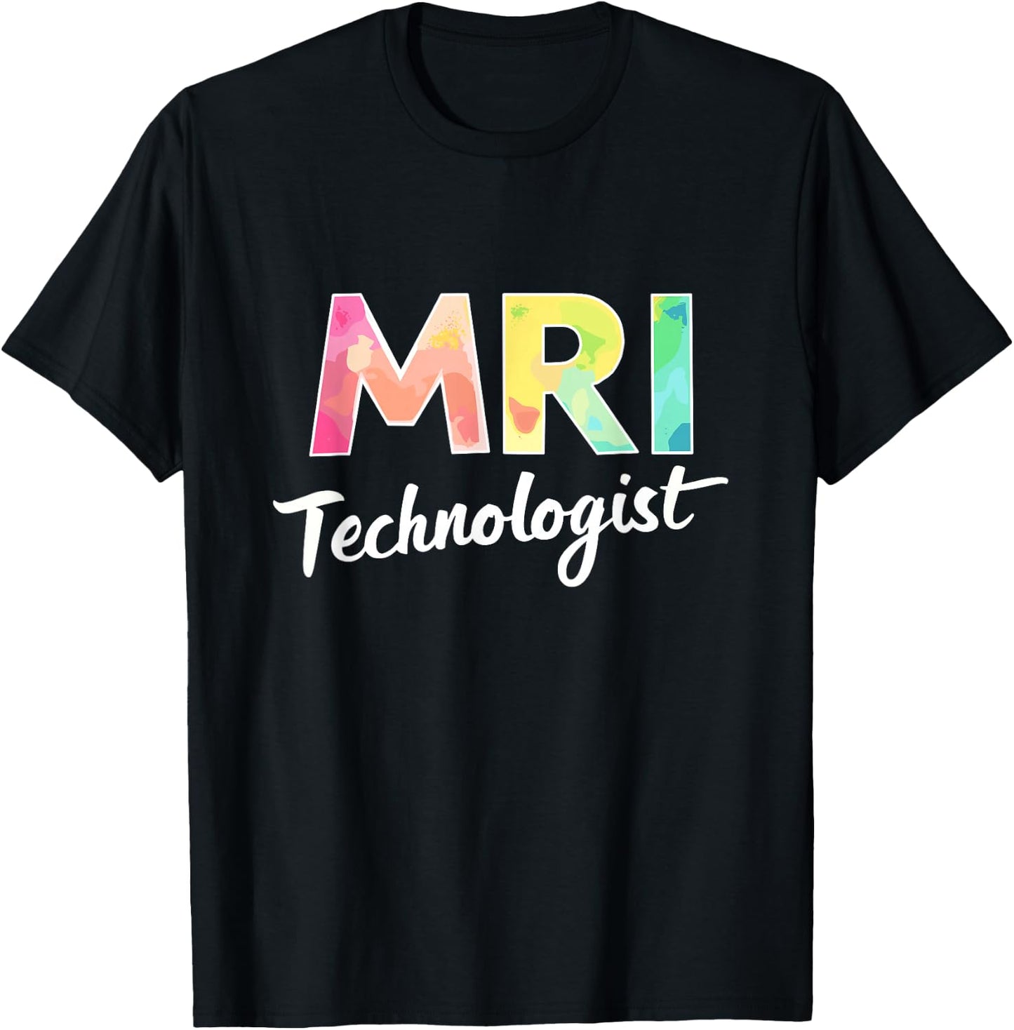 Mri Technologist, MRI Radiology and Radiologic Tech T-Shirt - T-Shirt | Black