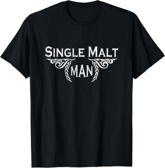 Single Malt Man Grunge for Scotch Drinkers T-Shirt - T-Shirt | Black
