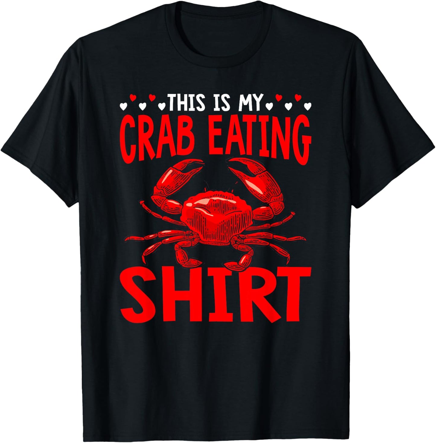 This Is My Crab Eating Crabbing Crab Fishing Crabs T-Shirt - T-Shirt | Black