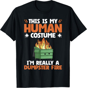 My Human Costume Cute Dumpster On Fire Funny Dumpster Fire T-Shirt - T-Shirt | Black