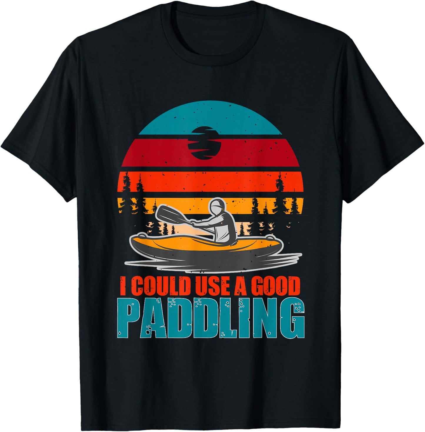 I Could Use A Good Paddling Funny Kayaking Gifts for Kayaker T-Shirt - T-Shirt | Black