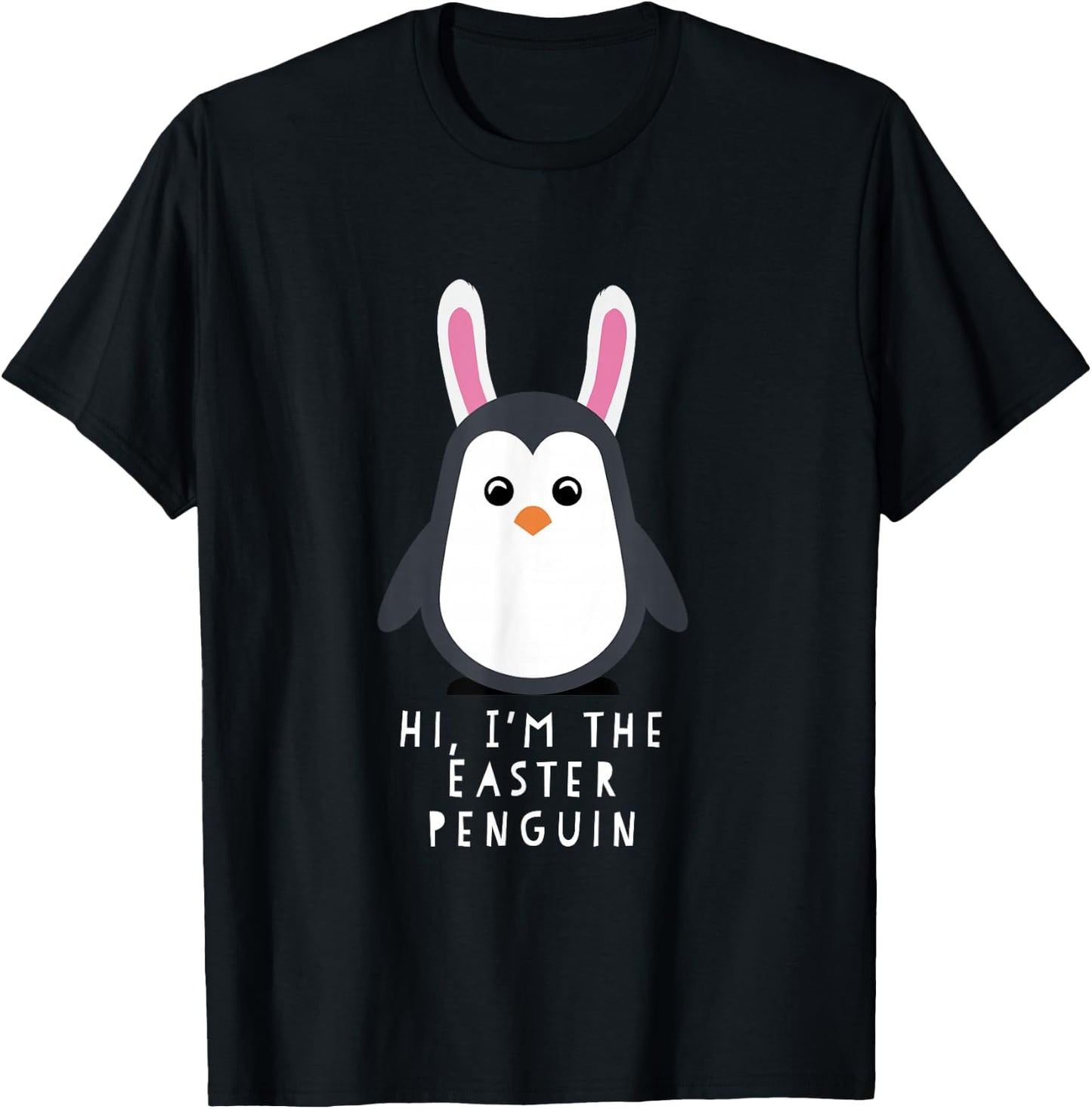 Hi I'm The Easter Penguin Shirt T-Shirt - T-Shirt | Black