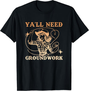 Ya'll Need Groundwork Horse Girl Design T-Shirt - T-Shirt | Black