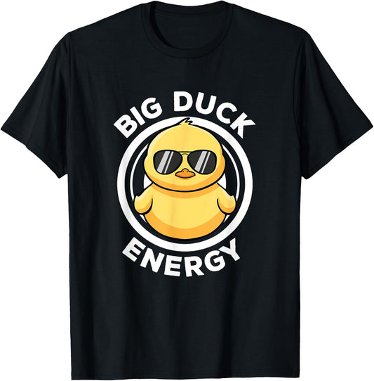 Big Duck Energy Duckie I Love Ducks Lovers Funny Rubber Duck T-Shirt - T-Shirt | Black