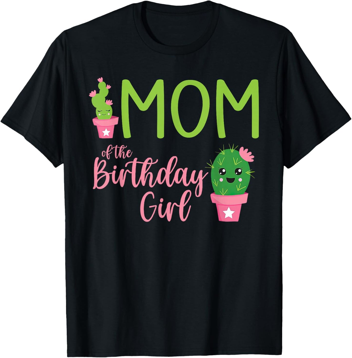 Mom of The Birthday Girl Cactus Boho Matching Family T-Shirt - T-Shirt | Black