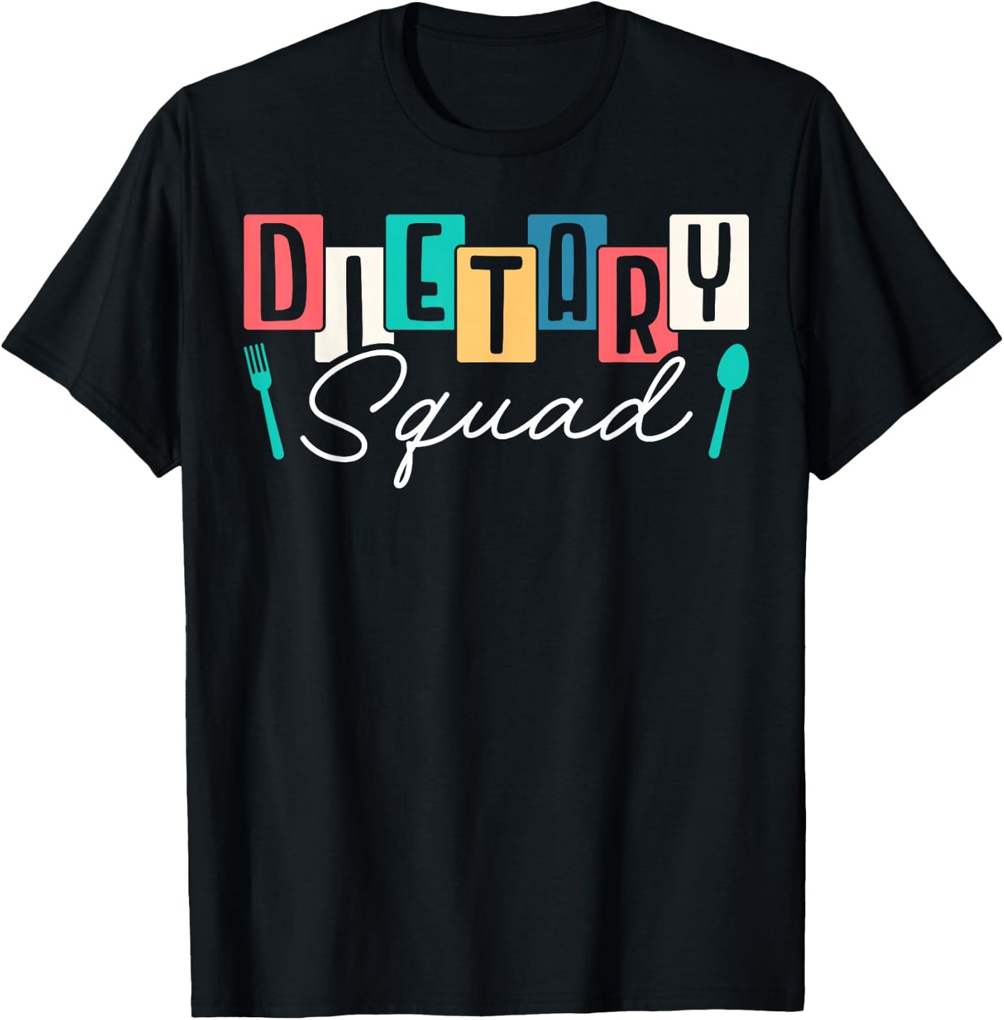 Dietary Squad Dietary Worker T-Shirt - T-Shirt | Black