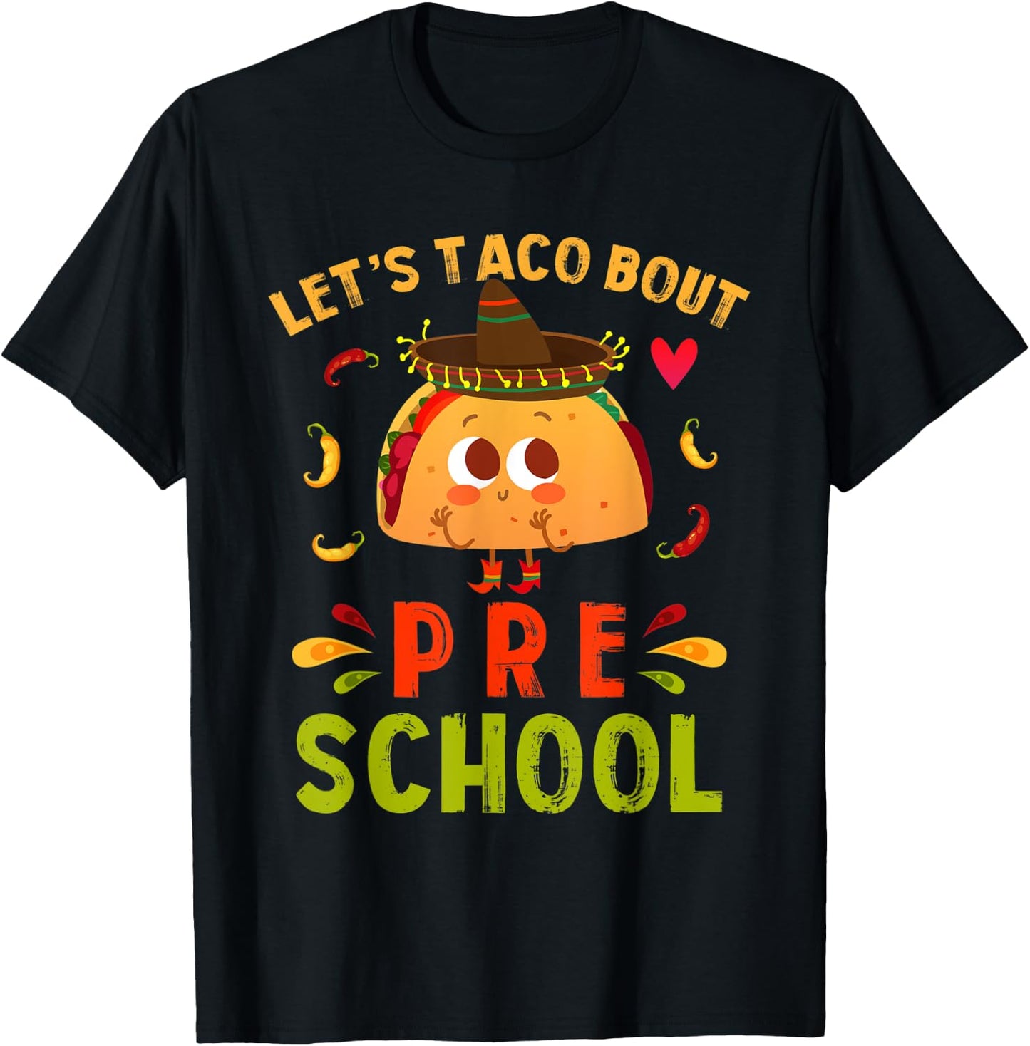 Let's Taco Bout Pre-school Cute First Day of Preschool T-Shirt - T-Shirt | Black