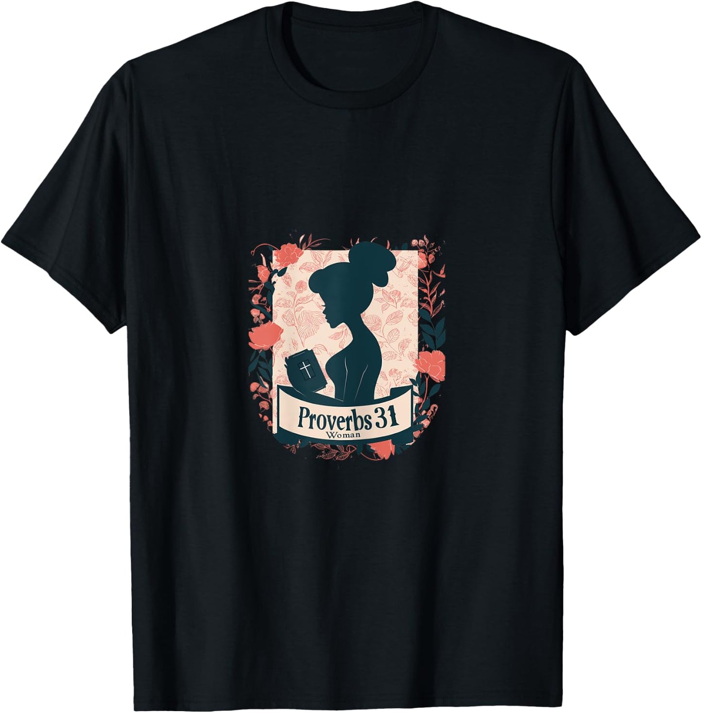 Proverbs 31 Woman T-Shirt - T-Shirt | Black