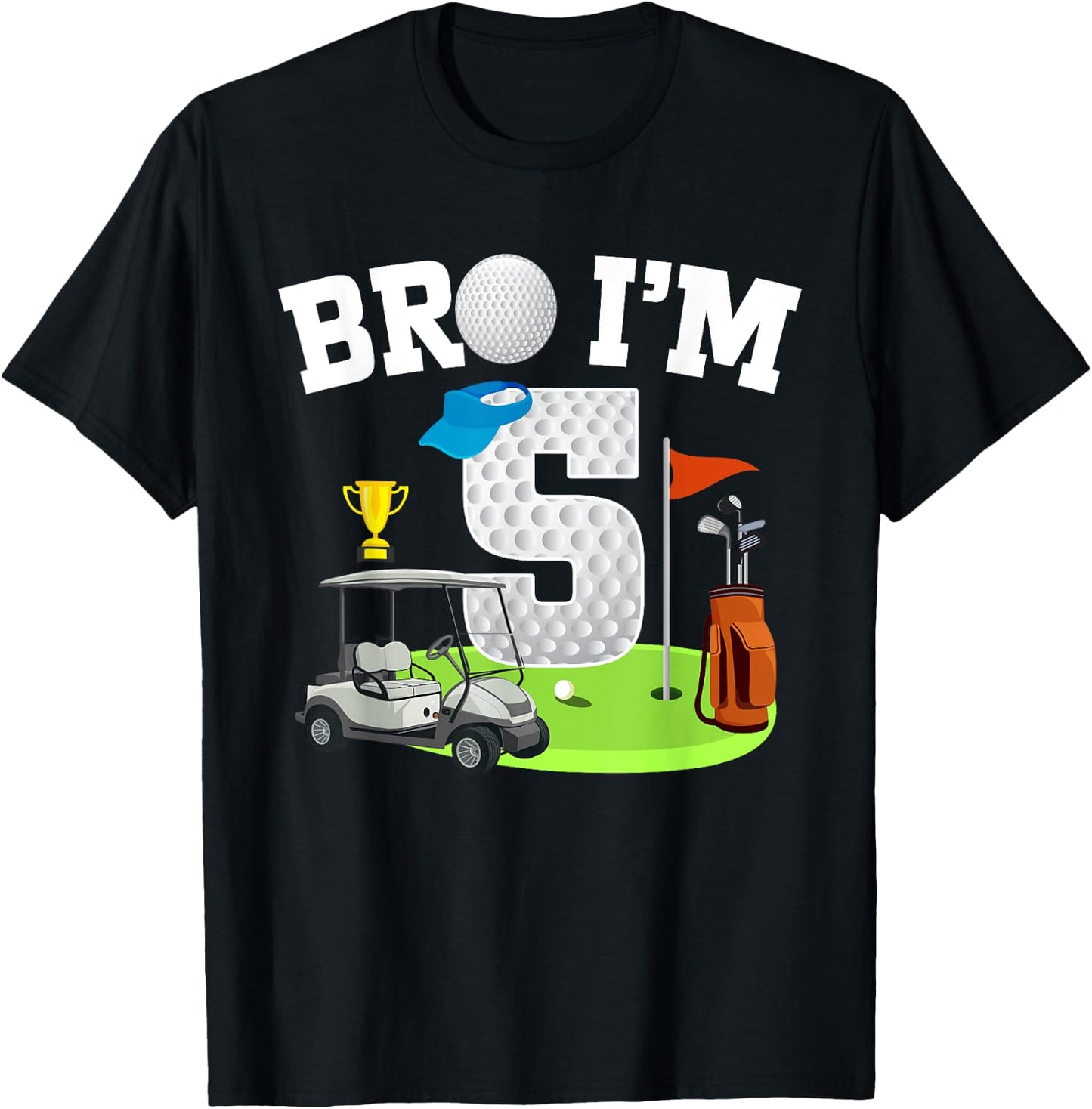 Bro I'm 5 Year Old Golf Theme 5th Birthday Golf Golfer T-Shirt - T-Shirt | Black