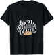Support Your Local Sourdough Dealer Funny Bread Baker T-Shirt - T-Shirt | Black