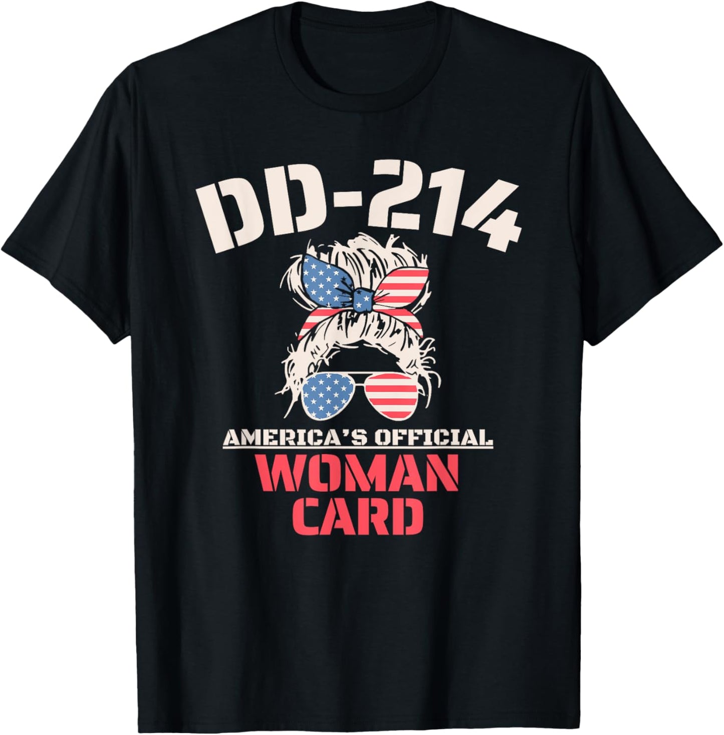 DD-214 America's Official Woman Card Veteran Women T-Shirt - T-Shirt | Black