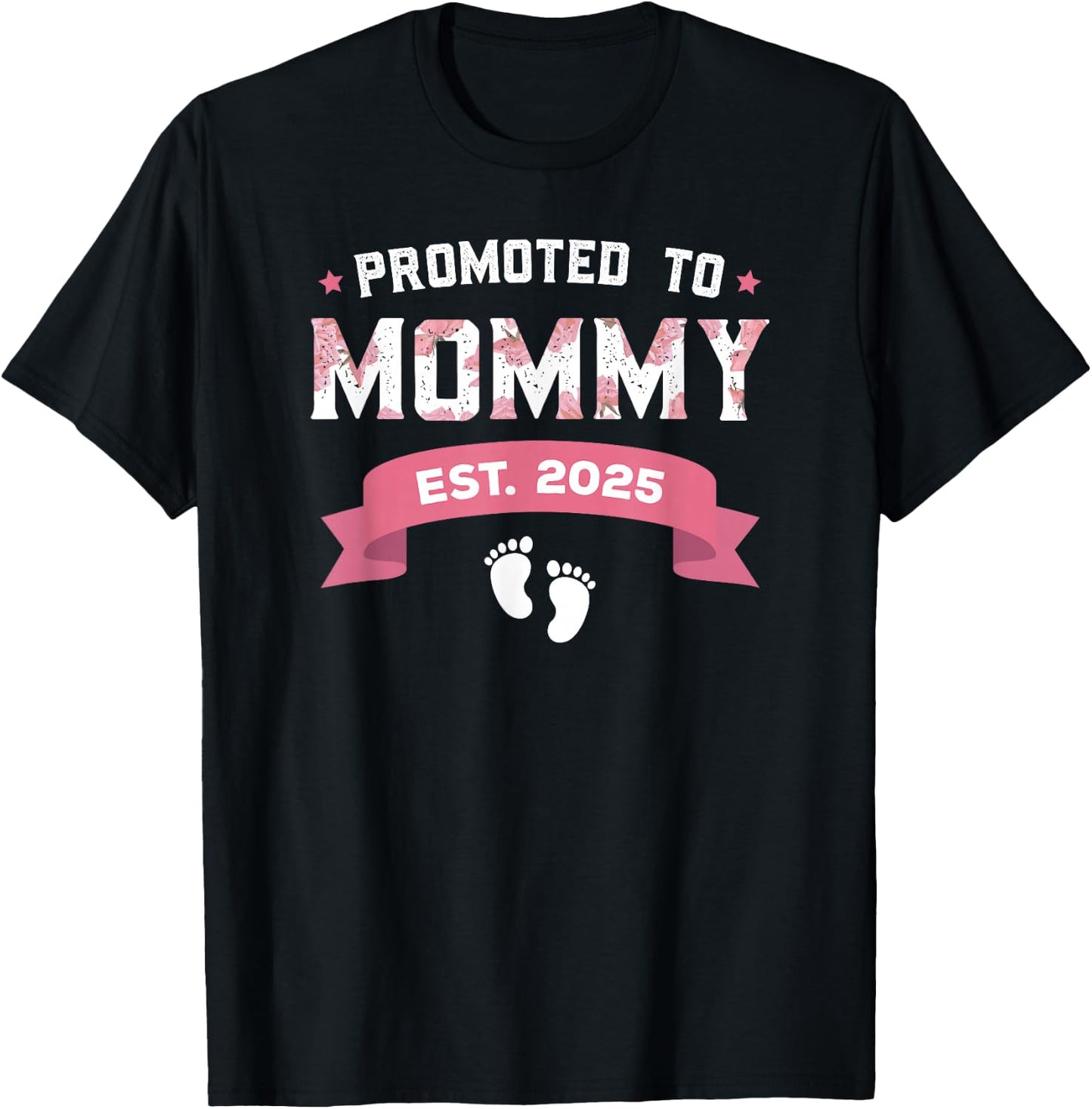 Promoted To Mommy Est. 2025 New Mom Gift First Mommy T-Shirt - T-Shirt | Black