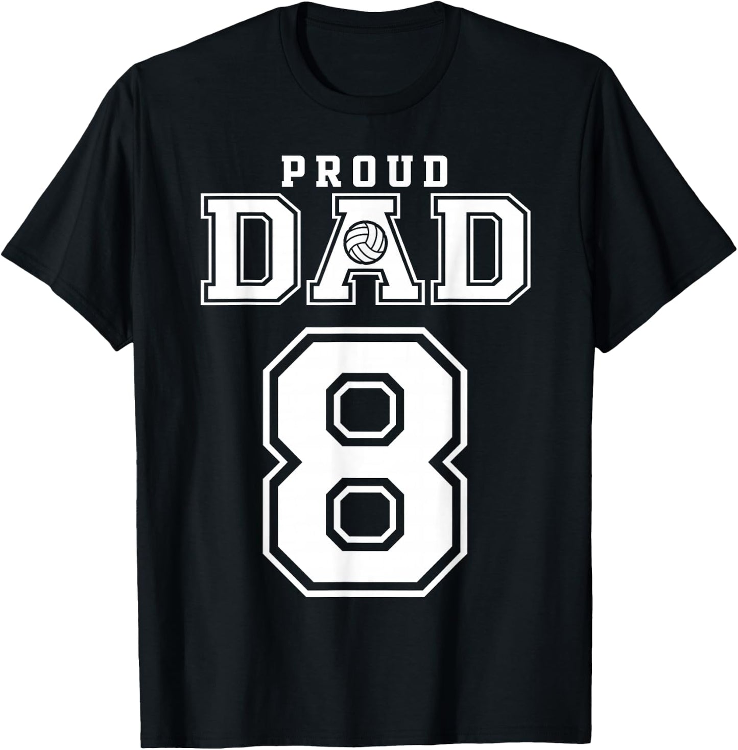 Custom Proud Volleyball Dad Number 8 Personalized T-Shirt - T-Shirt | Black