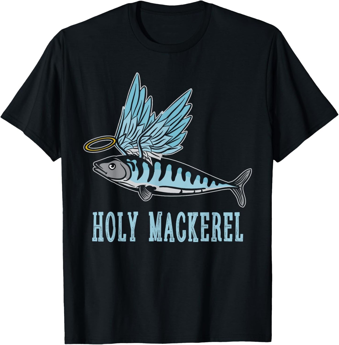 Holy Mackerel Funny Witty Winged Fish Sarcasm Meme T-Shirt - T-Shirt | Black