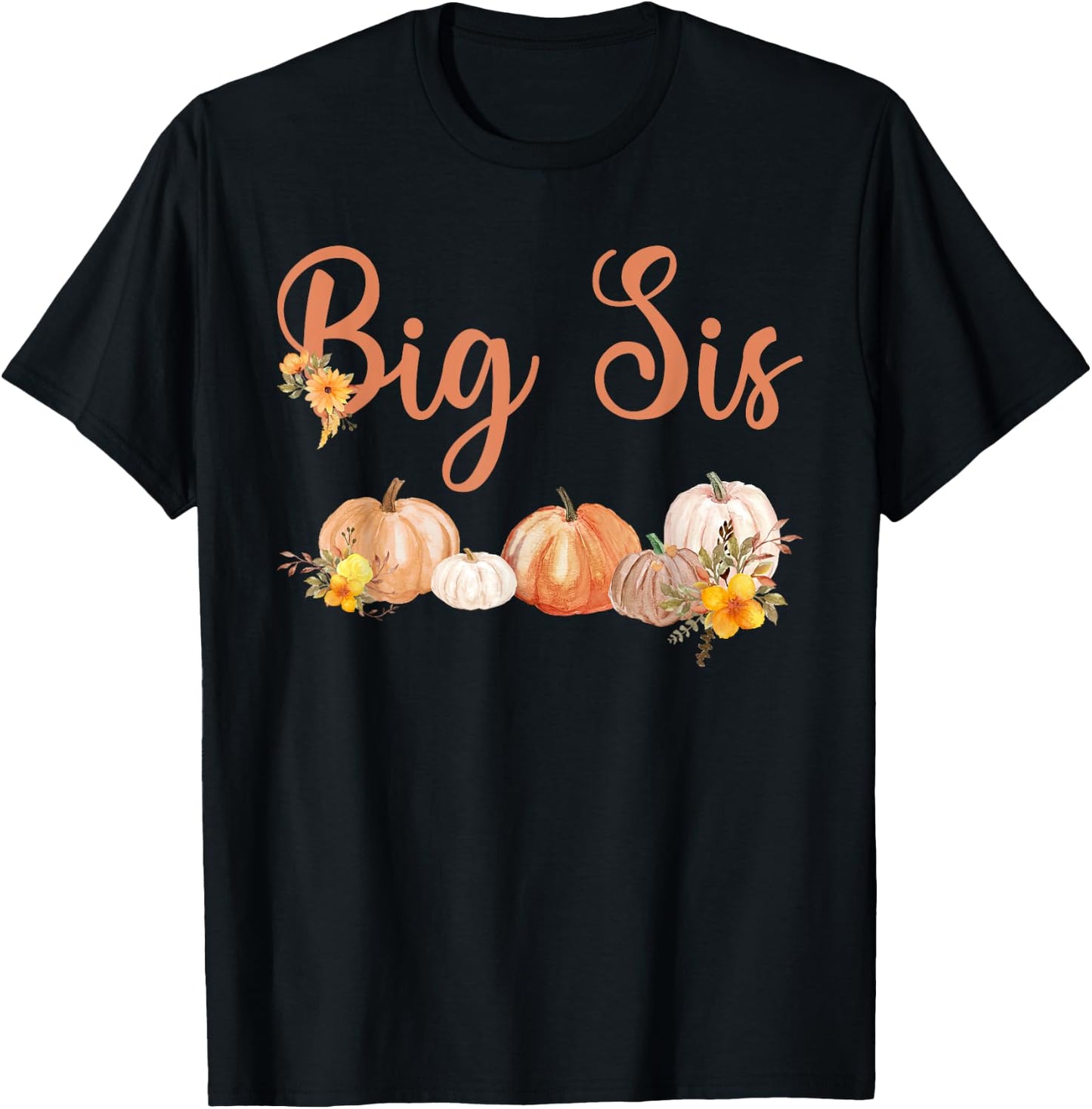 Big Sister of Little Pumpkin First Birthday Autumn Pumpkin T-Shirt - T-Shirt | Black