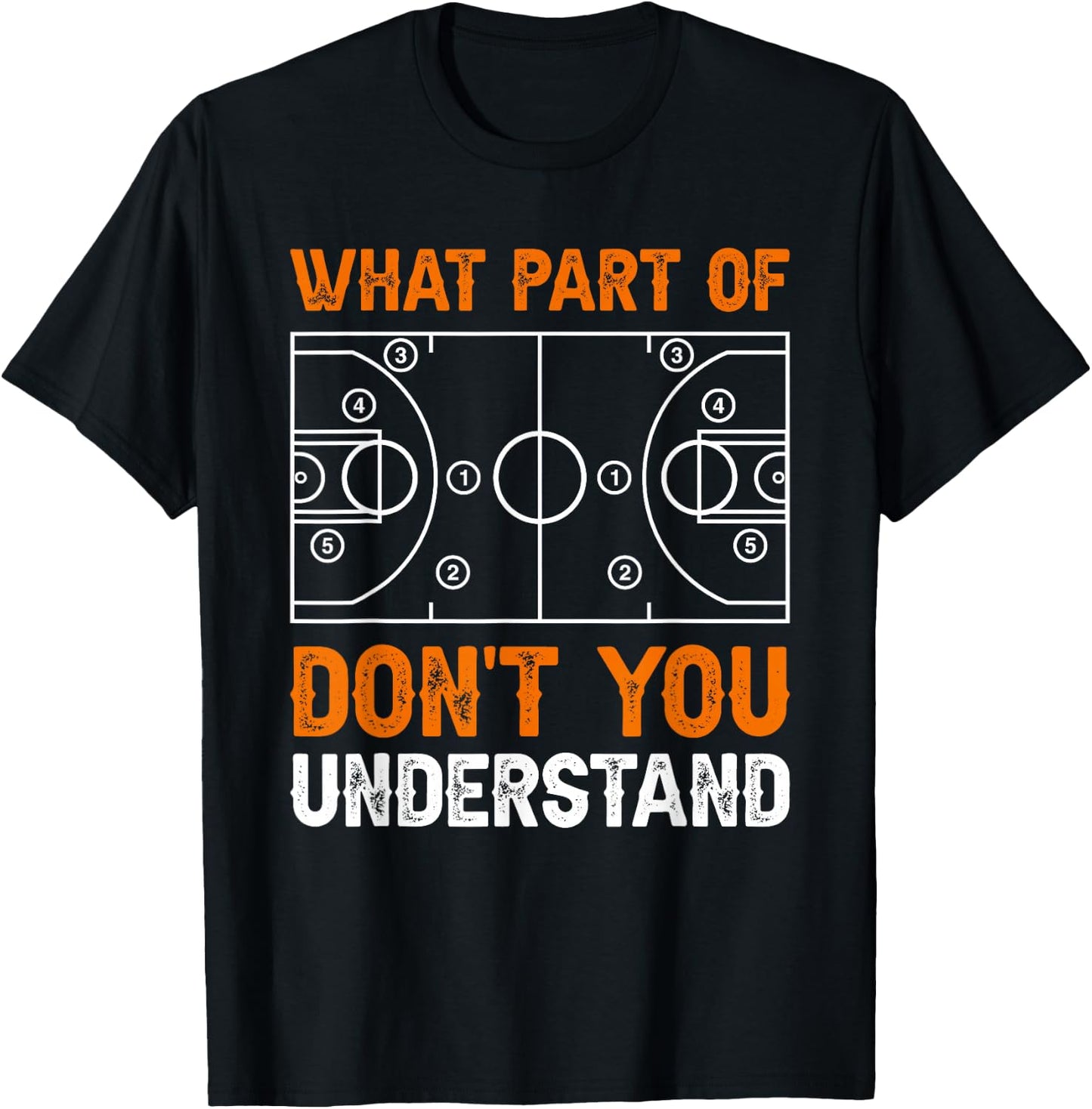 What Part of Basketball Don't You Understand Basketball T-Shirt - T-Shirt | Black