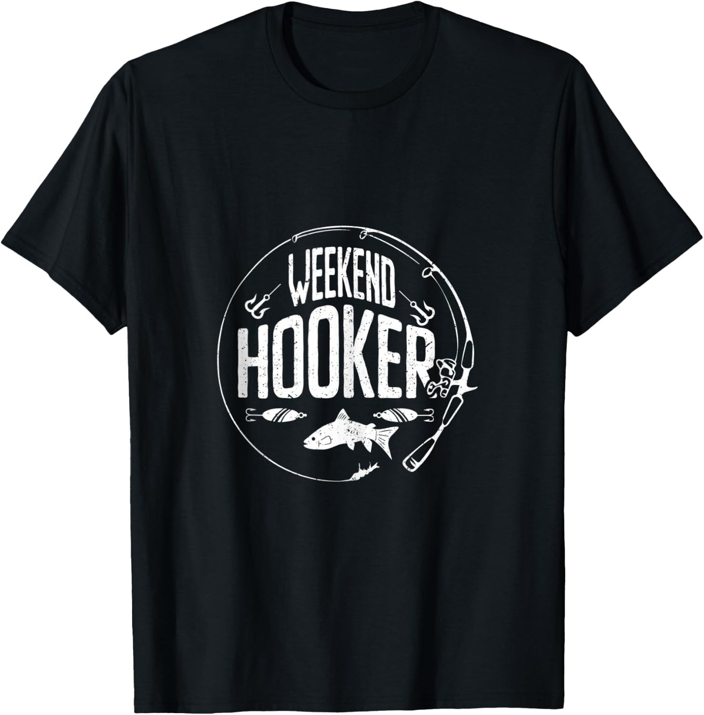 Weekend Hooker Fishing Saying Fisherman Fishing T-Shirt - T-Shirt | Black