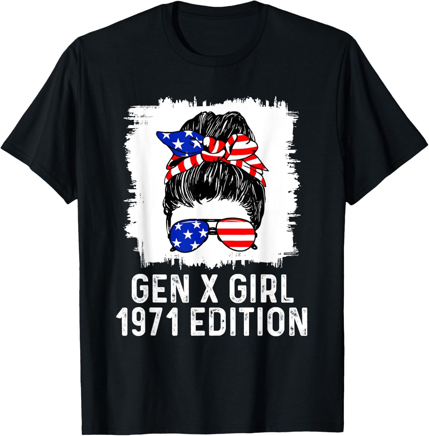 Gen X Girl 1971 Edition American USA Messy Bun Birthday T-Shirt - T-Shirt | Black