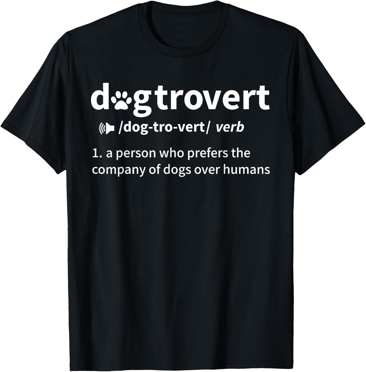 Dogtrovert Definition Funny For Dog Owners Dog Lovers T-Shirt - T-Shirt | Black