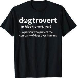 Dogtrovert Definition Funny For Dog Owners Dog Lovers T-Shirt - T-Shirt | Black