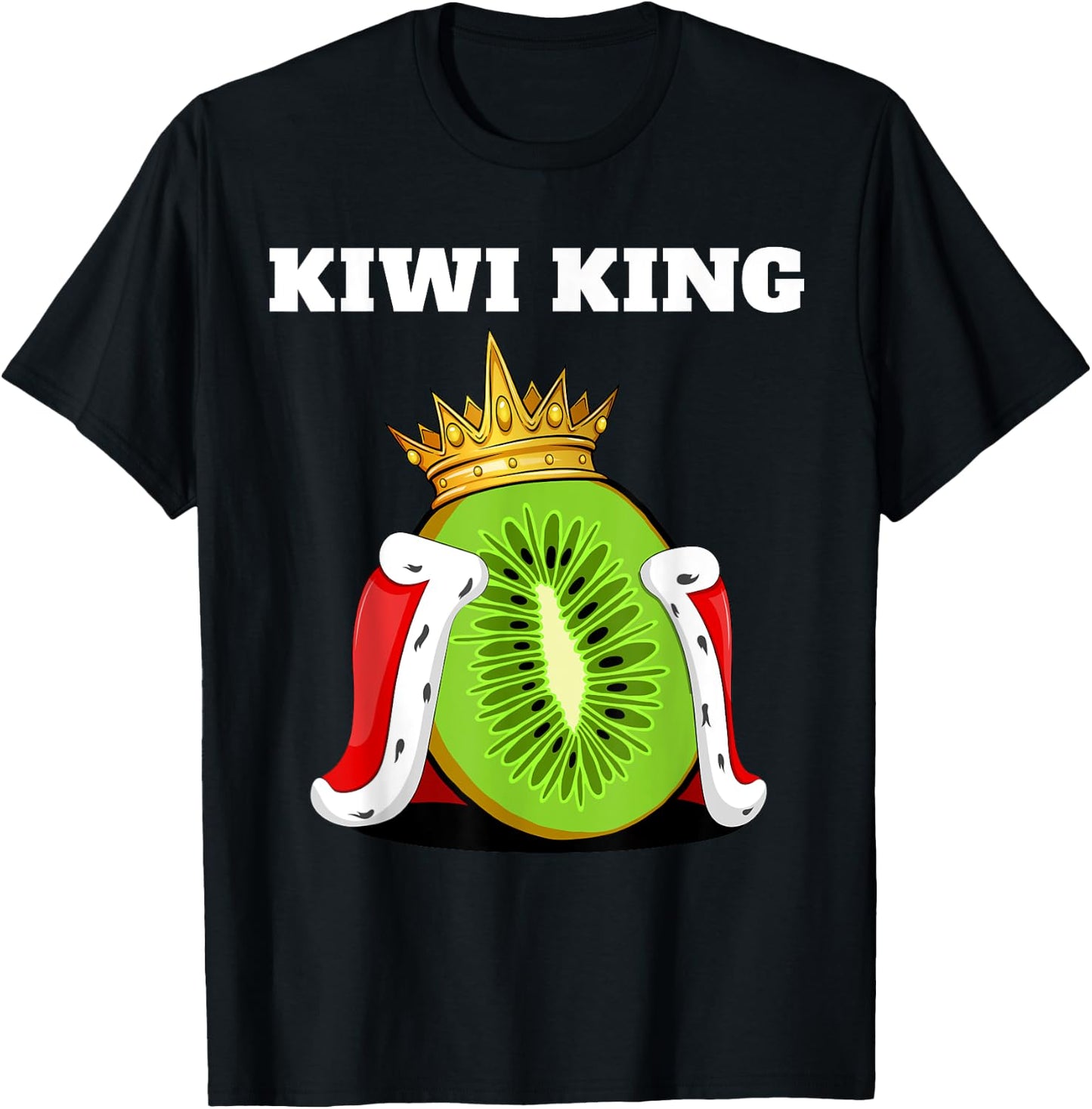 Kiwi King | Kiwi Lover Shirt | Cute Kiwi T-Shirt - T-Shirt | Black