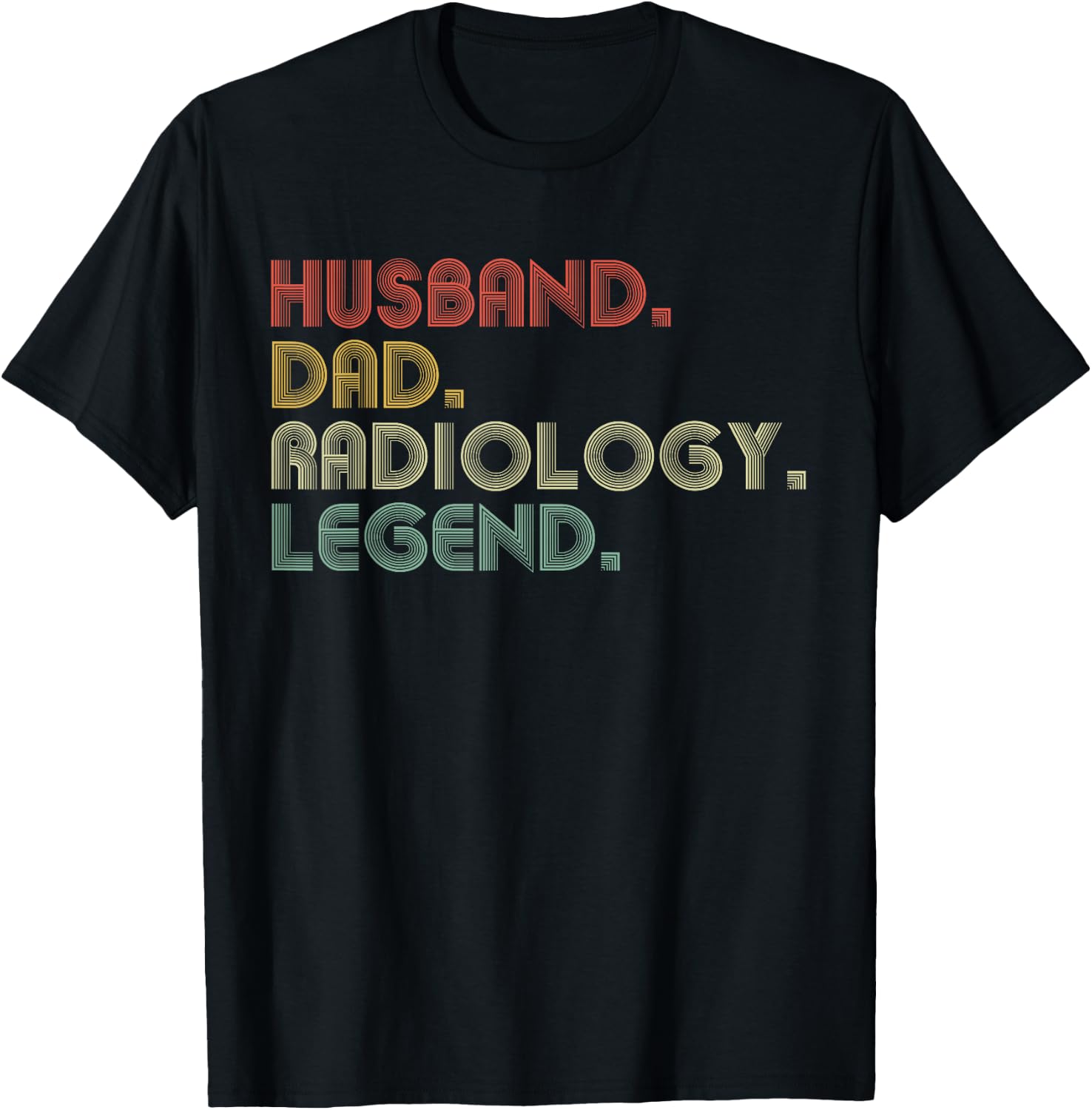 Husband Dad Radiology Funny Radiologist T-Shirt - T-Shirt | Black