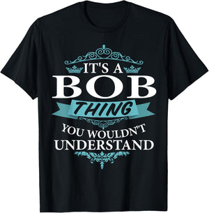 It's a BOB Thing you wouldn't Understand V4 T-Shirt - T-Shirt | Black