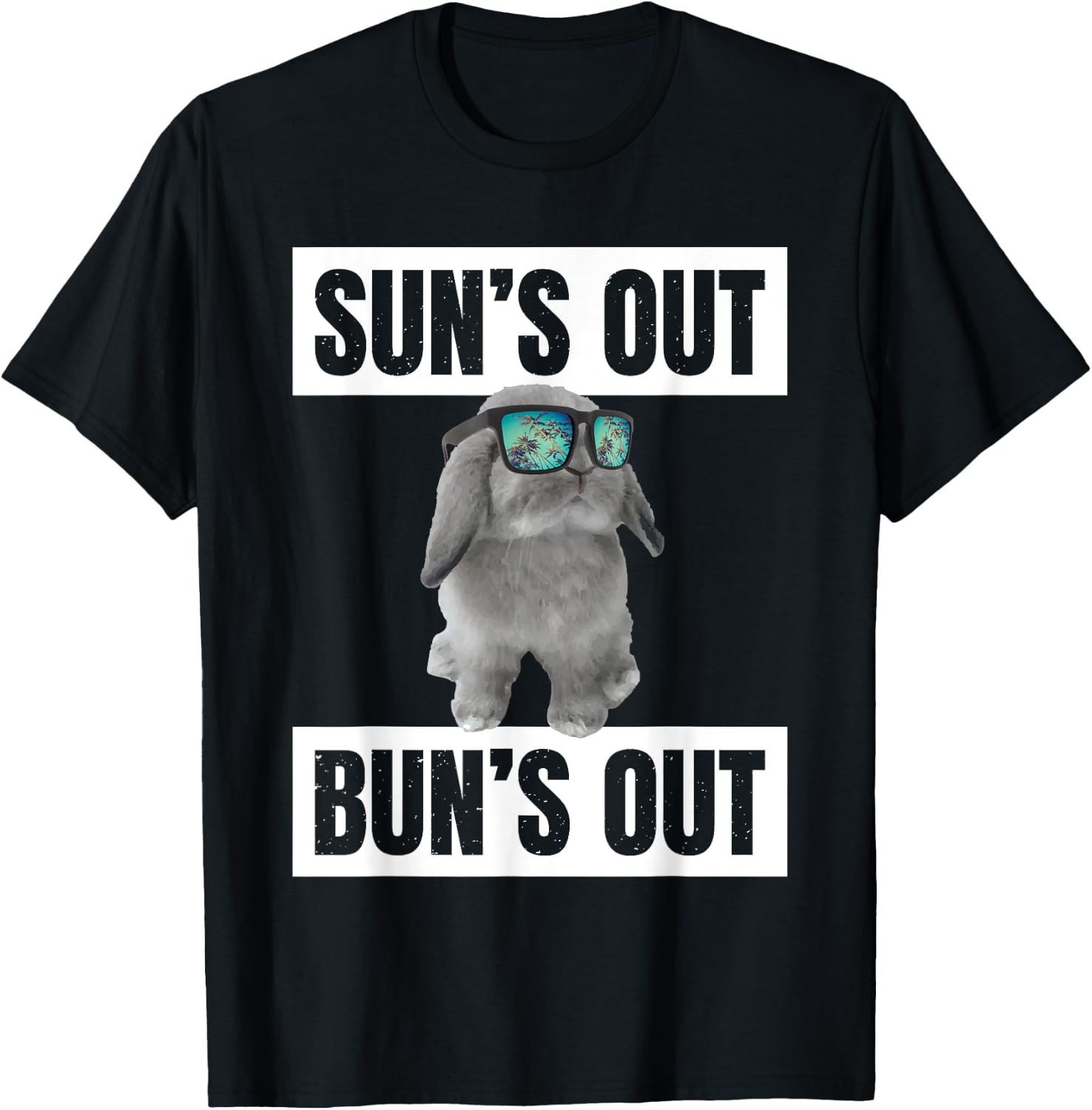 Sun's Out, Bun's Out: Funny Bunny Summer Quote Gift T-Shirt - T-Shirt | Black
