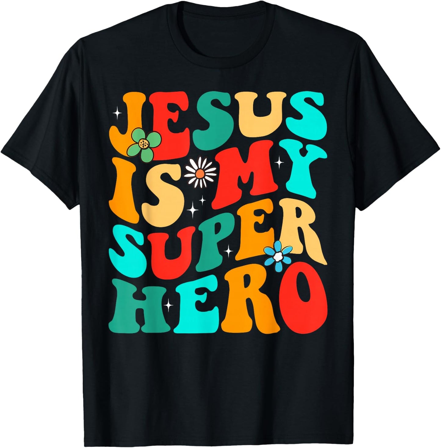 Jesus Is My Superhero Christian Religious T-Shirt - T-Shirt | Black