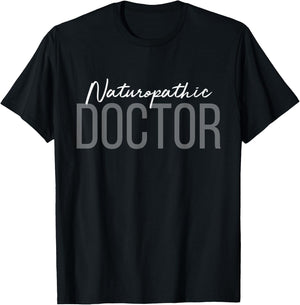 Naturopathic Doctor Future Doctor to Be Naturopathy T-Shirt - T-Shirt | Black