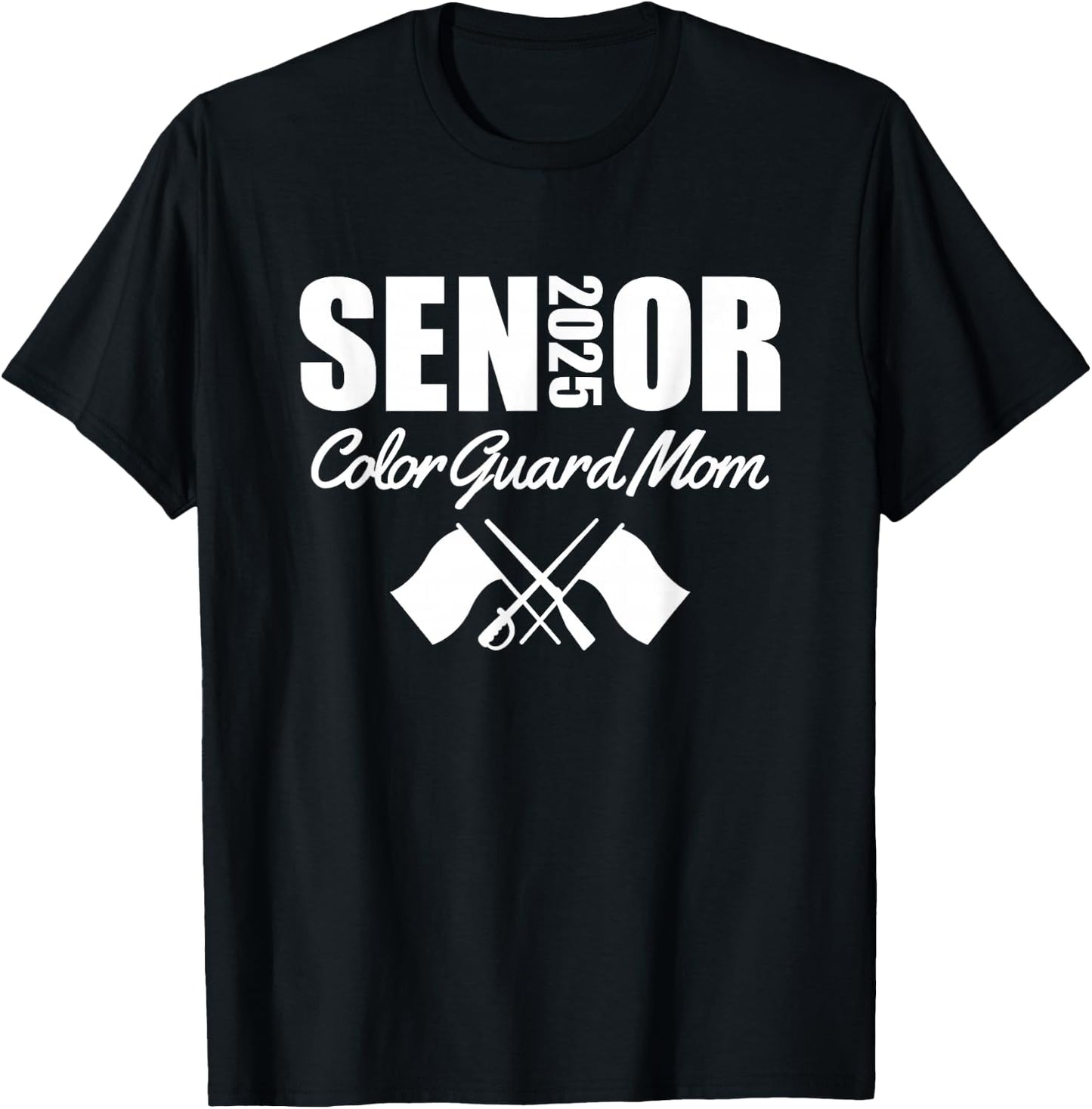 2025 Senior Color Guard Mom Flag Marching Band Parent Helper T-Shirt - T-Shirt | Black